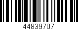 Código de barras (EAN, GTIN, SKU, ISBN): '44839707'