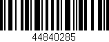 Código de barras (EAN, GTIN, SKU, ISBN): '44840285'
