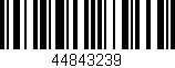 Código de barras (EAN, GTIN, SKU, ISBN): '44843239'