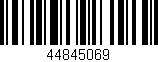 Código de barras (EAN, GTIN, SKU, ISBN): '44845069'
