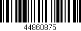 Código de barras (EAN, GTIN, SKU, ISBN): '44860875'