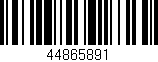 Código de barras (EAN, GTIN, SKU, ISBN): '44865891'