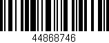 Código de barras (EAN, GTIN, SKU, ISBN): '44868746'