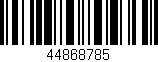 Código de barras (EAN, GTIN, SKU, ISBN): '44868785'