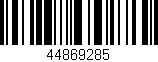 Código de barras (EAN, GTIN, SKU, ISBN): '44869285'
