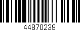 Código de barras (EAN, GTIN, SKU, ISBN): '44870239'