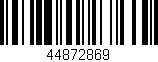 Código de barras (EAN, GTIN, SKU, ISBN): '44872869'