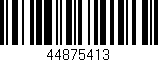 Código de barras (EAN, GTIN, SKU, ISBN): '44875413'