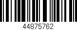 Código de barras (EAN, GTIN, SKU, ISBN): '44875762'