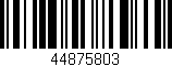 Código de barras (EAN, GTIN, SKU, ISBN): '44875803'