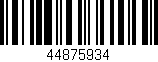 Código de barras (EAN, GTIN, SKU, ISBN): '44875934'