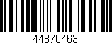 Código de barras (EAN, GTIN, SKU, ISBN): '44876463'
