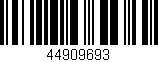 Código de barras (EAN, GTIN, SKU, ISBN): '44909693'