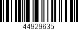 Código de barras (EAN, GTIN, SKU, ISBN): '44929635'