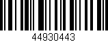 Código de barras (EAN, GTIN, SKU, ISBN): '44930443'