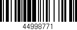 Código de barras (EAN, GTIN, SKU, ISBN): '44998771'