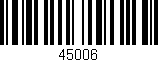 Código de barras (EAN, GTIN, SKU, ISBN): '45006'