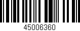 Código de barras (EAN, GTIN, SKU, ISBN): '45006360'