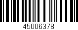 Código de barras (EAN, GTIN, SKU, ISBN): '45006378'