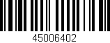 Código de barras (EAN, GTIN, SKU, ISBN): '45006402'