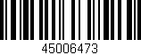 Código de barras (EAN, GTIN, SKU, ISBN): '45006473'
