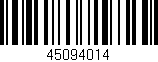 Código de barras (EAN, GTIN, SKU, ISBN): '45094014'