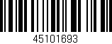 Código de barras (EAN, GTIN, SKU, ISBN): '45101693'
