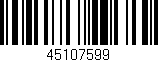 Código de barras (EAN, GTIN, SKU, ISBN): '45107599'