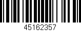 Código de barras (EAN, GTIN, SKU, ISBN): '45162357'