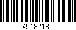 Código de barras (EAN, GTIN, SKU, ISBN): '45182185'