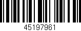 Código de barras (EAN, GTIN, SKU, ISBN): '45197961'