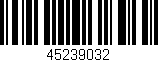 Código de barras (EAN, GTIN, SKU, ISBN): '45239032'
