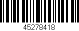 Código de barras (EAN, GTIN, SKU, ISBN): '45278418'