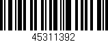 Código de barras (EAN, GTIN, SKU, ISBN): '45311392'