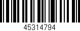 Código de barras (EAN, GTIN, SKU, ISBN): '45314794'
