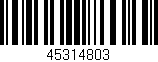 Código de barras (EAN, GTIN, SKU, ISBN): '45314803'