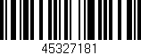 Código de barras (EAN, GTIN, SKU, ISBN): '45327181'