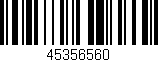 Código de barras (EAN, GTIN, SKU, ISBN): '45356560'