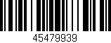 Código de barras (EAN, GTIN, SKU, ISBN): '45479939'