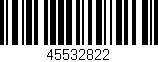 Código de barras (EAN, GTIN, SKU, ISBN): '45532822'