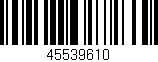 Código de barras (EAN, GTIN, SKU, ISBN): '45539610'
