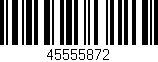 Código de barras (EAN, GTIN, SKU, ISBN): '45555872'