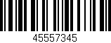 Código de barras (EAN, GTIN, SKU, ISBN): '45557345'