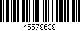 Código de barras (EAN, GTIN, SKU, ISBN): '45579639'