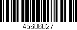 Código de barras (EAN, GTIN, SKU, ISBN): '45606027'