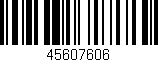 Código de barras (EAN, GTIN, SKU, ISBN): '45607606'