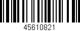 Código de barras (EAN, GTIN, SKU, ISBN): '45610821'