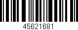 Código de barras (EAN, GTIN, SKU, ISBN): '45621681'