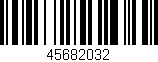 Código de barras (EAN, GTIN, SKU, ISBN): '45682032'