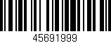 Código de barras (EAN, GTIN, SKU, ISBN): '45691999'